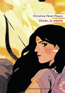 Chaân Tome 1 : Chaân, la rebelle