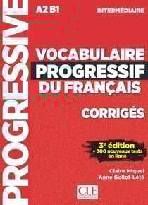 Vocabulaire progressif du français - FLE - A2-B1 - corrigés (3e édition)