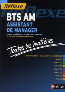 Réflexe BTS Tome 12 : assistant de manager - BTS AM - toutes les matières