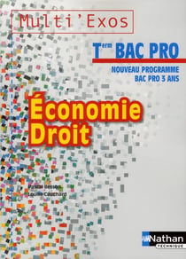 ECONOMIE-DROIT TERM BAC PRO - POCHETTE (MULTI'EXOS) LIVRE DE L'ELEVE 2012