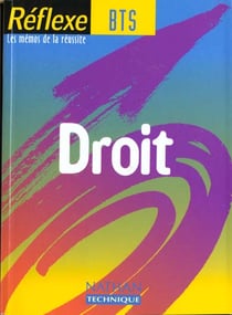 Réflexe Tome 22 : droit - BTS