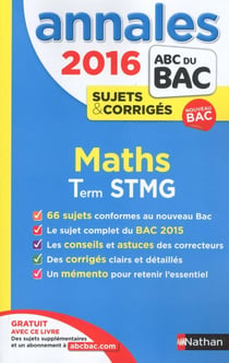 Annales ABC du bac - sujets non corrigés : 2016 - maths - Term STMG
