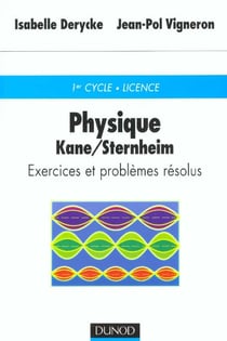Physique de kane et sternheim - exercices et problemes resolus