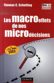 Les macroeffets de nos microdécisions
