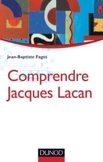 Comprendre Jacques Lacan (2e édition)
