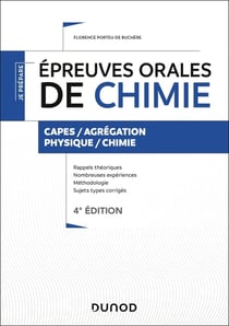 Je prépare : épreuves orales de chimie - CAPES /agrégation - physique/chimie (4e édition)