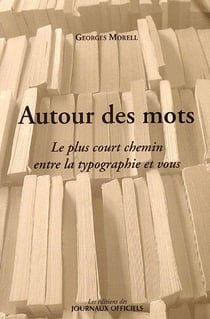 Autour des mots - le plus court chemin entre la typographie et vous
