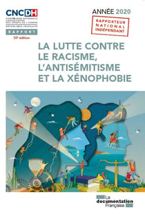 La lutte contre le racisme, l'antisémitisme et la xénophobie : année 2020