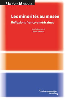 Les minorités au musée : Réflexions franco-américaines