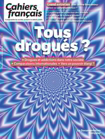 Cahiers français n.448 : Tous drogués ?