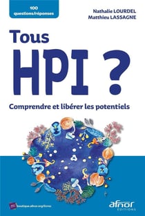 Tous HPI ? comprendre et libérer les potentiels