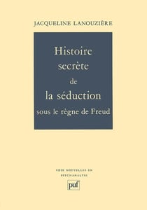 Histoire secrète de la séduction