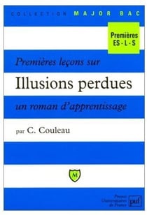 Premières leçons sur Illusions perdues, un roman d'apprentissage