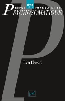 Revue française de psychosomatique n.44 : l'affect