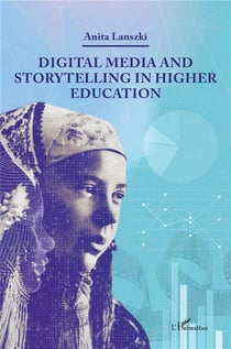 Digital media and storytelling in higher education
