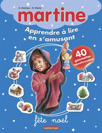 Apprendre a lire en s'amusant - t05 - martine fete noel