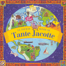 Tour du monde de tante jacotte (le)