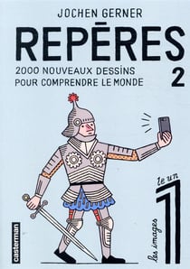 Repères Tome 2 : 2000 nouveaux dessins pour comprendre le monde