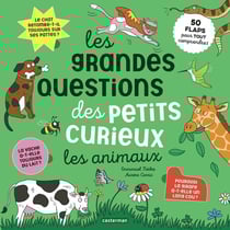 Les grandes questions des petits curieux - Les animaux : 50 flaps pour tout comprendre