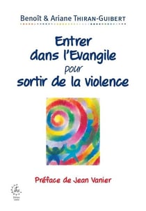 Entrer dans l'Evangile pour sortir de la violence