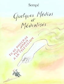 Quelques médias et médiatisés