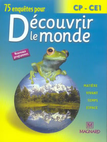 Découvrir le monde - cp, ce1 - livre de l'élève