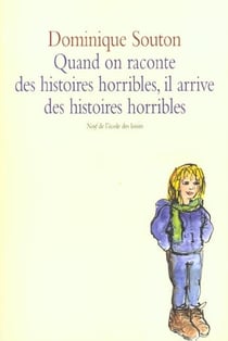 Quand on raconte des histoires horribles