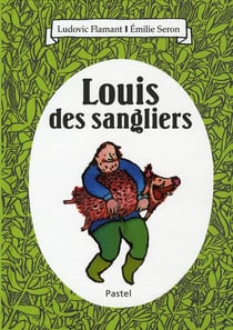 louis des sangliers