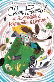 Chien pourri et la poubelle à remonter le temps