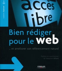 Bien rédiger pour le web... et améliorer son référencement naturel