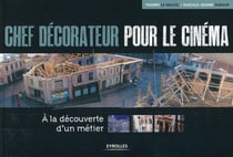 Chef decorateur pour le ciném - à la découverte d'un métier