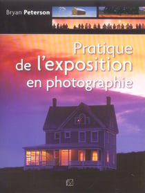 Pratique de l'exposition en photographie
