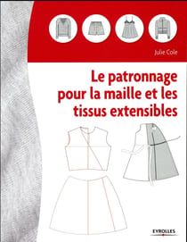 Le patronnage pour la maille et des tissus extensibles