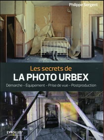 Les secrets de la photo urbex