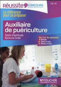 Concours auxiliaire de puériculture - tests d'aptitude, épreuve orale (édition 2016)