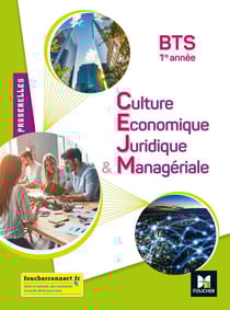 Passerelles : culture économique juridique et managériale (CEJM) - BTS, 1re année (édition 2021)