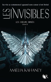 Les invisibles Tome 2 - les coeurs brisés