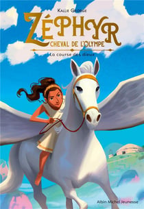 Zéphyr, cheval de l'Olympe - tome 1