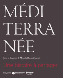 MÉDITERRANÉE, UNE HISTOIRE À PARTAGER