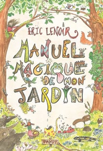 Manuel magique de mon jardin