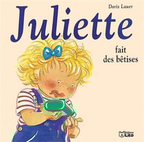 JULIETTE FAIT DES BETISES