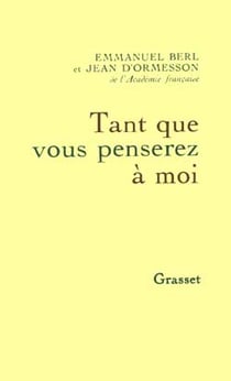 TANT QUE VOUS PENSEREZ A MOI