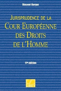 Jurisprudence de la cour européenne des droits de l'homme (11e édition)
