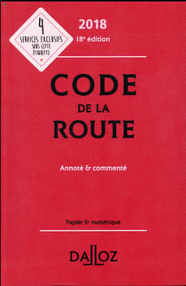Code de la route annoté et commenté (édition 2018)