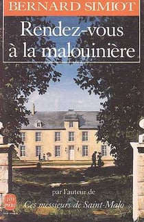 Rendez-vous à la Malouinière (Ces Messieurs de Saint-Malo, Tome 3)