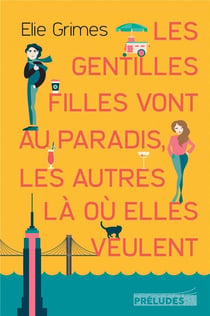 Les gentilles Filles vont au paradis, les autres là où elles veulent