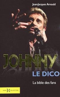 Johnny le dico - la bible des fans
