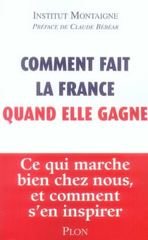 Comment fait la france quand elle gagne