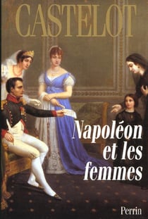 Napoleon et les femmes
