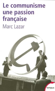 Le communisme, une passion française